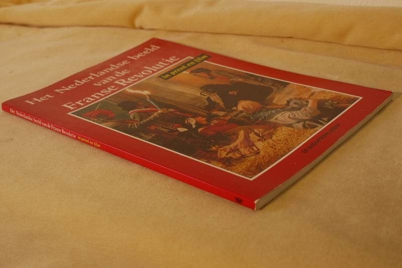 Haitsma Mulier E.O.G.  e.a.(red) - Het Nederlandse beeld van de Franse Revolutie