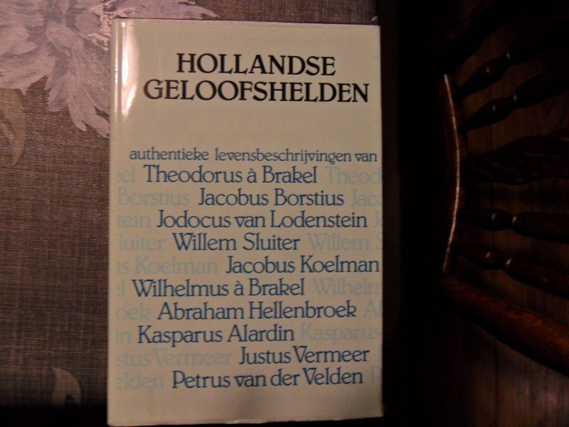 Florijn H. - Hollandse geloofshelden