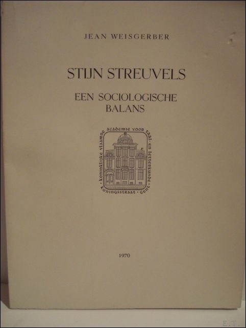 WEISGERBER, Prof. Dr. J. - Stijn Streuvels. Een sociologische balans,