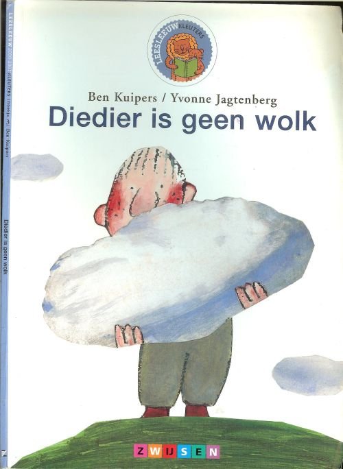 Ben Kuipers Tekst en Tekeningen van Yvonne Jagtenberg - Diedier is geen wolk