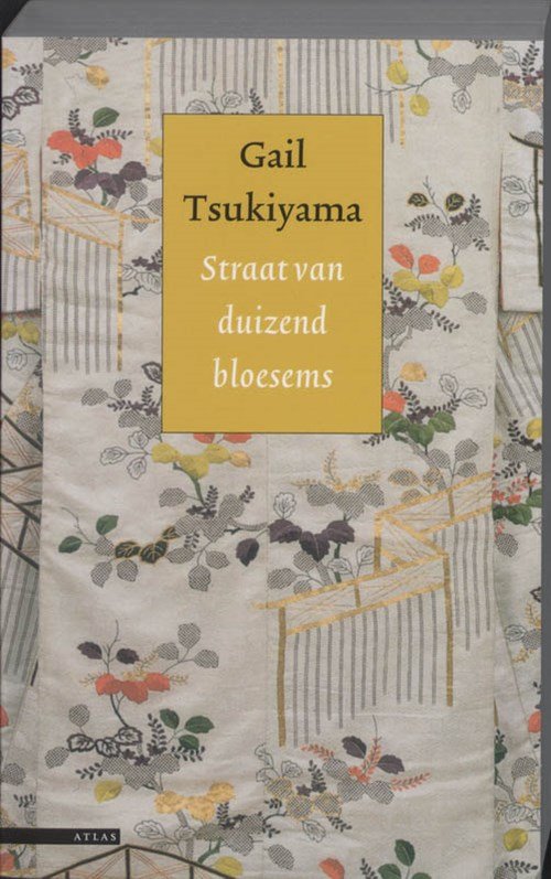 Gail Tsukiyama - Straat van de duizend bloesems