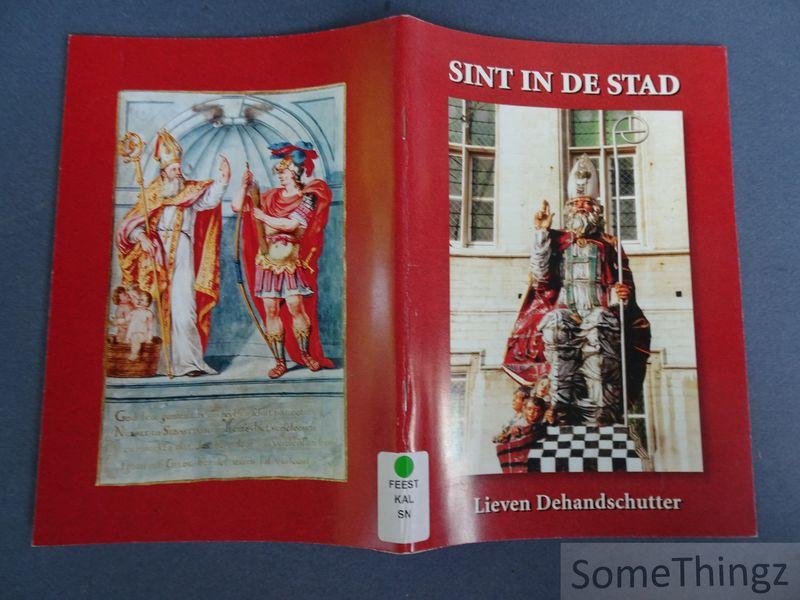 Lieven Dehandschutter. - Sint in de stad.