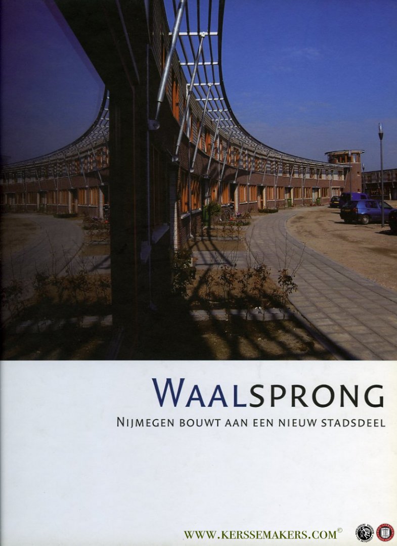 Beers, H.A.E.J van - Waalsprong, Nijmegen bouwt aan een nieuw stadsdeel
