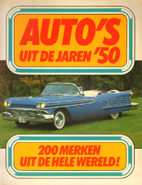 Broberg, Kjell - Auto's Uit De Jaren '50 (200 merken uit de hele wereld !), 99 pag. softcover, gave staat