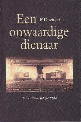 Davidse, P. - Een onwaardige dienaar