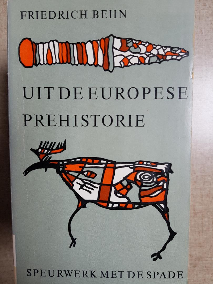 Behn Friedrich - Uit de europese prehistorie