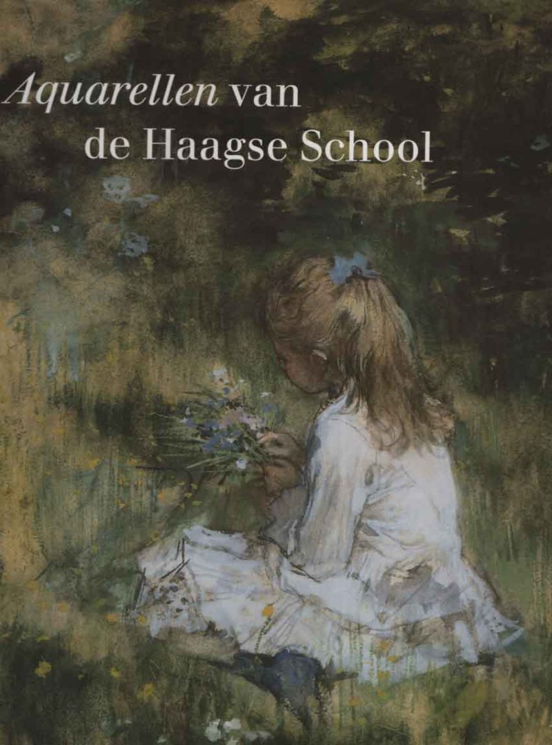 Loos, Wiepke - Aquarellen van de Haagse School. De collectie Drucker-Faser