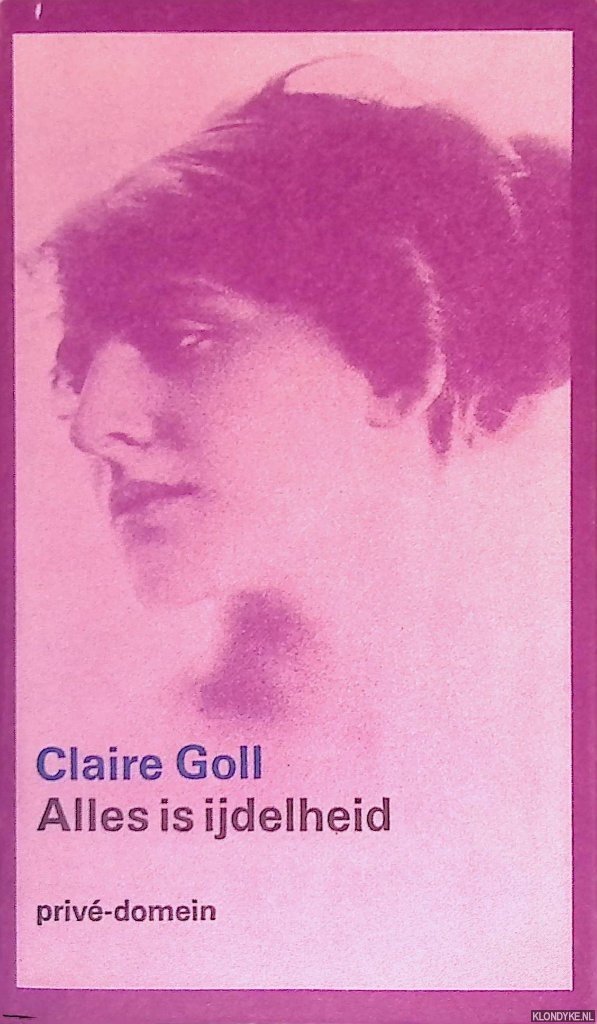 Goll, Claire & Otto Hahn (met medewerking van) - Alles is ijdelheid