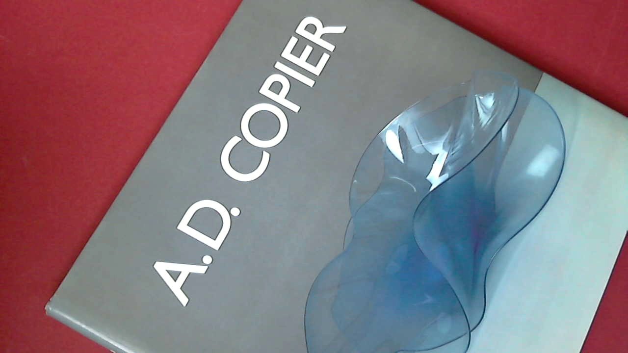 Copier, Andries Dirk - A. D. Copier - Trilogie in glas