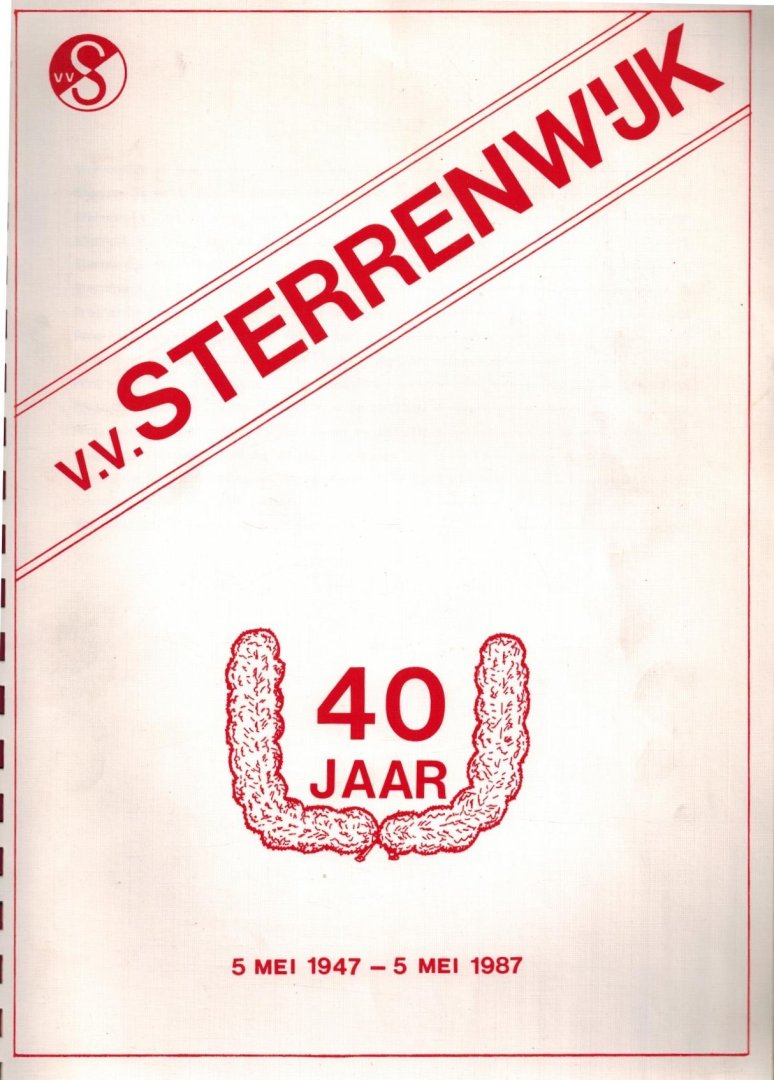  - 40 jaar v.v. Sterrenwijk -5 mei 1947 - 5 mei 1987