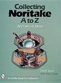SPAIN, DAVID. - Collecting Noritake, A to Z. Art Deco & More. isbn 9780764307409