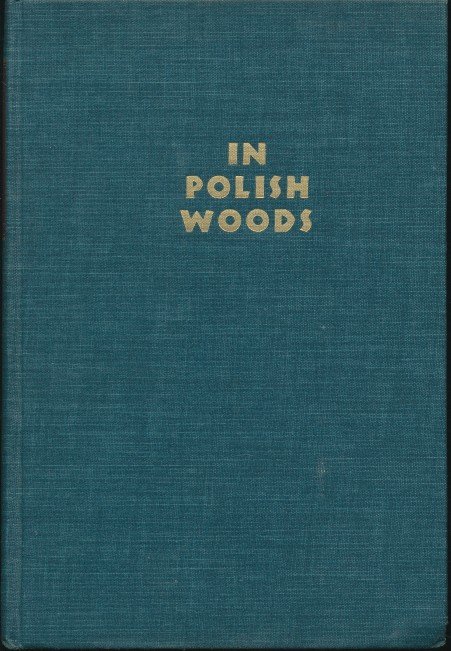 Opatoshu, Joseph - In Polish woods.