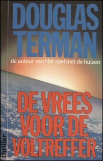 Terman, Douglas - De vrees voor de voltreffer