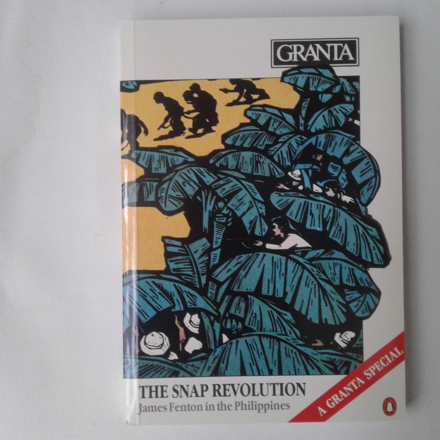 Fenton, James - Granta 18 ; The Snap Revolution ; James Fenton in the Philippines