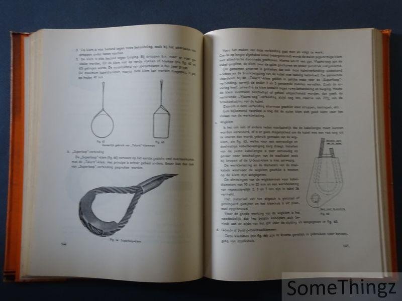 L. Drooger en L. Noordegraaf. - Hijsgereedschappen. Kettingwerk, staaldraadkabels, touwwerk.