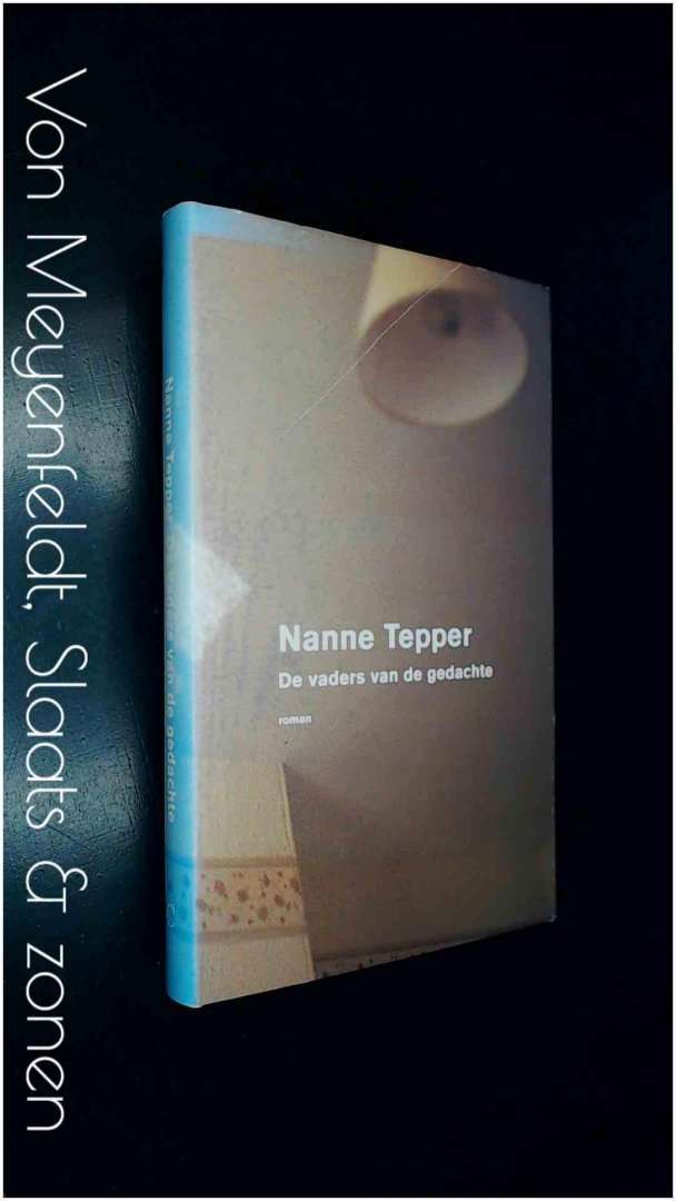 Tepper, Nanne - De vaders van de gedachte