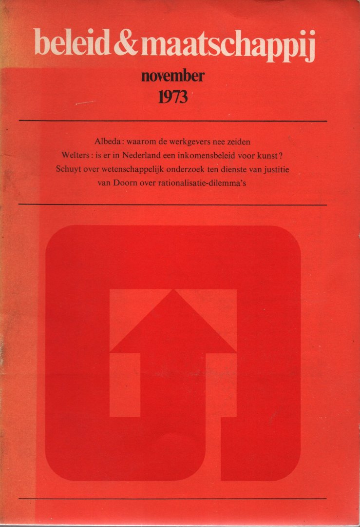 BELEID & MAATSCHAPPIJ - Beleid & Maatschappij, politicologisch, bestuurskundig maandtijdschrift: van eerste nummer (november 1973 - 1986)