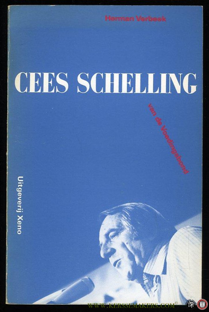 VERBEEK, Herman - Cees Schelling van de Voedingsbond.