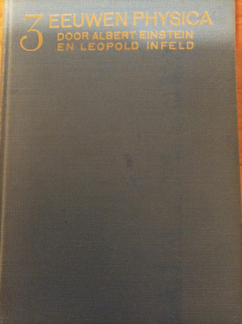 Einstein, Albert en Infeld, Leopold - 3 Eeuwen physica
