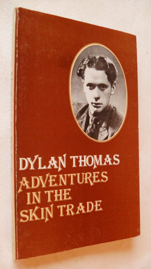 Thomas Dylan - Adventures in the Skin Trade