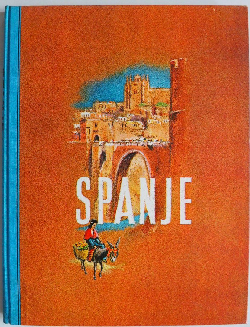 Derks Jan en Bubenik L J, ill. Have F ten, Spaans Nationaal Bureau - Spanje, plaatjesalbum compleet Derks Jan en Bubenik L J, ill. Have F ten, Spaans Nationaal Bureau - Spanje, plaatjesalbum compleet