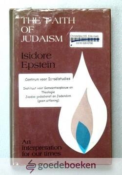 Epstein, Isidore - The faith of Judaism