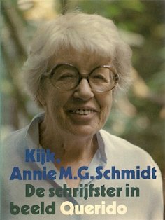 Fens. Kees e.a - Kijk, Annie M.G.Schmidt De schrijfster in beeld