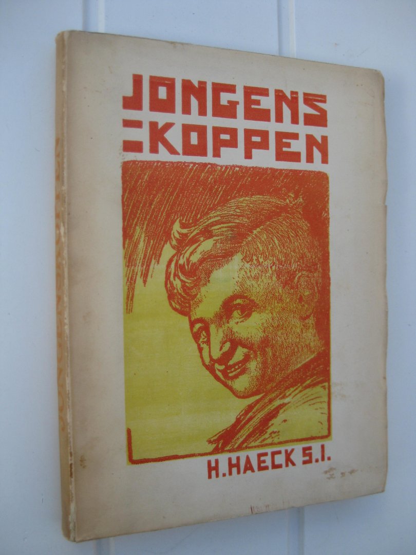 Haeck, H. s.j. - Jongenskoppen.