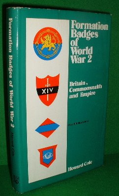 COLE, Howard N. - Formation Badges of World War 2 - Britain, Commonwealth and Empire