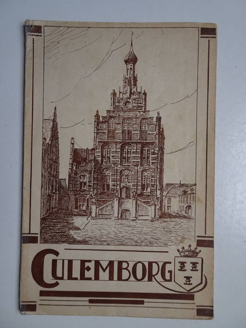 Redichem, Joh., van, e.a.. - Culemborg. Uitgegeven met instemming van het Gemeentebestuur van Culemborg en met medewerking van de Alg. Middenstandsvereeniging "Culemborg".