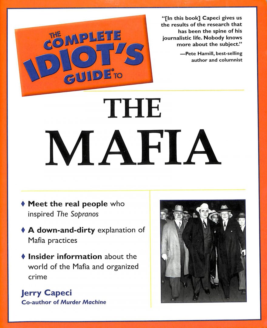 Capeci, JErry - The complete idiot's guide to The Mafia.