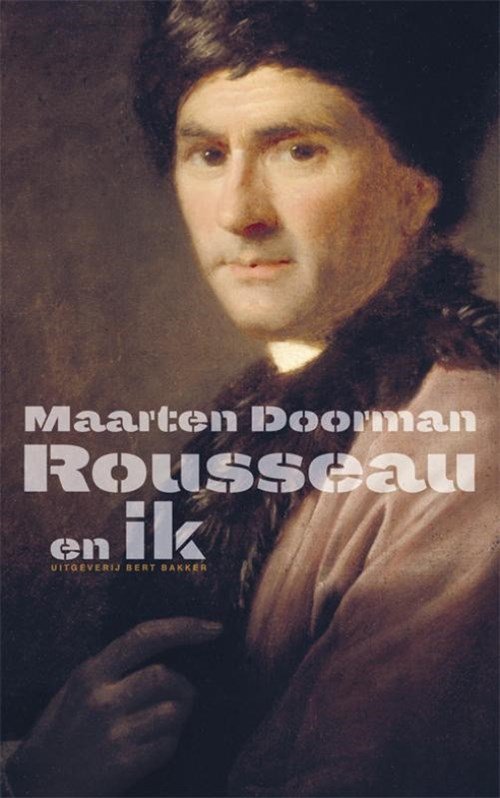 Maarten Doorman - Rousseau en ik