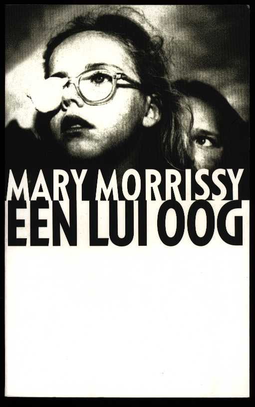 Morrissy, Mary - Een lui oog