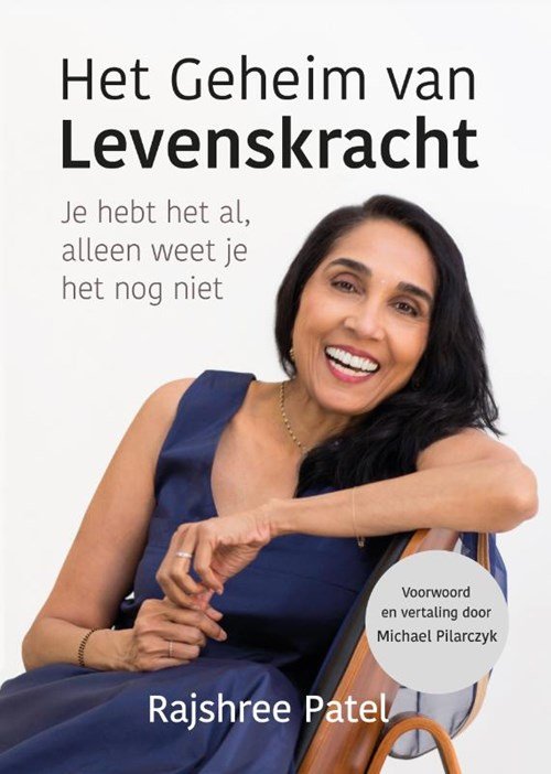 Rajshree Patel - Het geheim van levenskracht