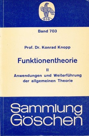 Knopp, Konrad - Funktionentheorie II. Anwendungen und Weiterfuhrung der algemeine Theorie