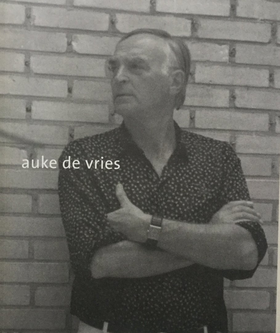 Vries, Auke de; Paul van Rosmalen - Auke de Vries Sculpturen, installaties, tekeningen