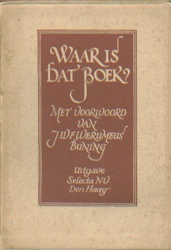 Werumeus Buning (voorwoord), J.W.F. - Waar is dat boek.