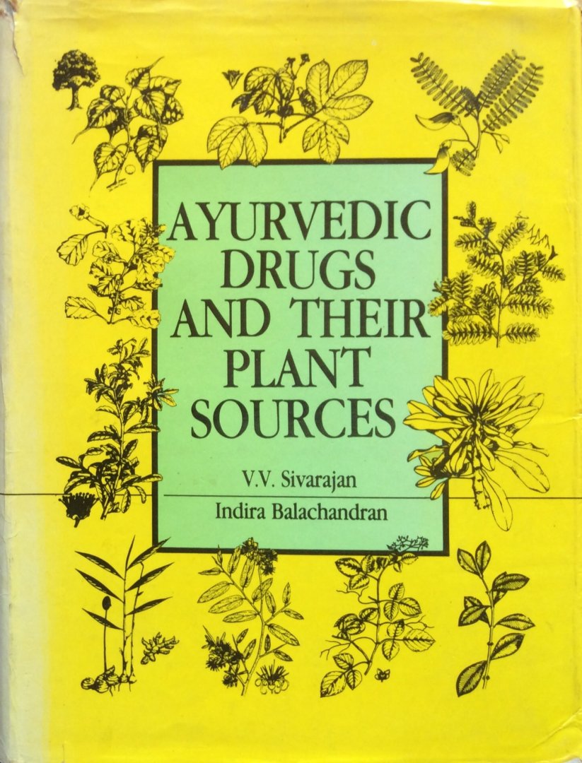 Sivarajan, V.V. and Balachandran, Indira - Ayurvedic drugs and their plant sources