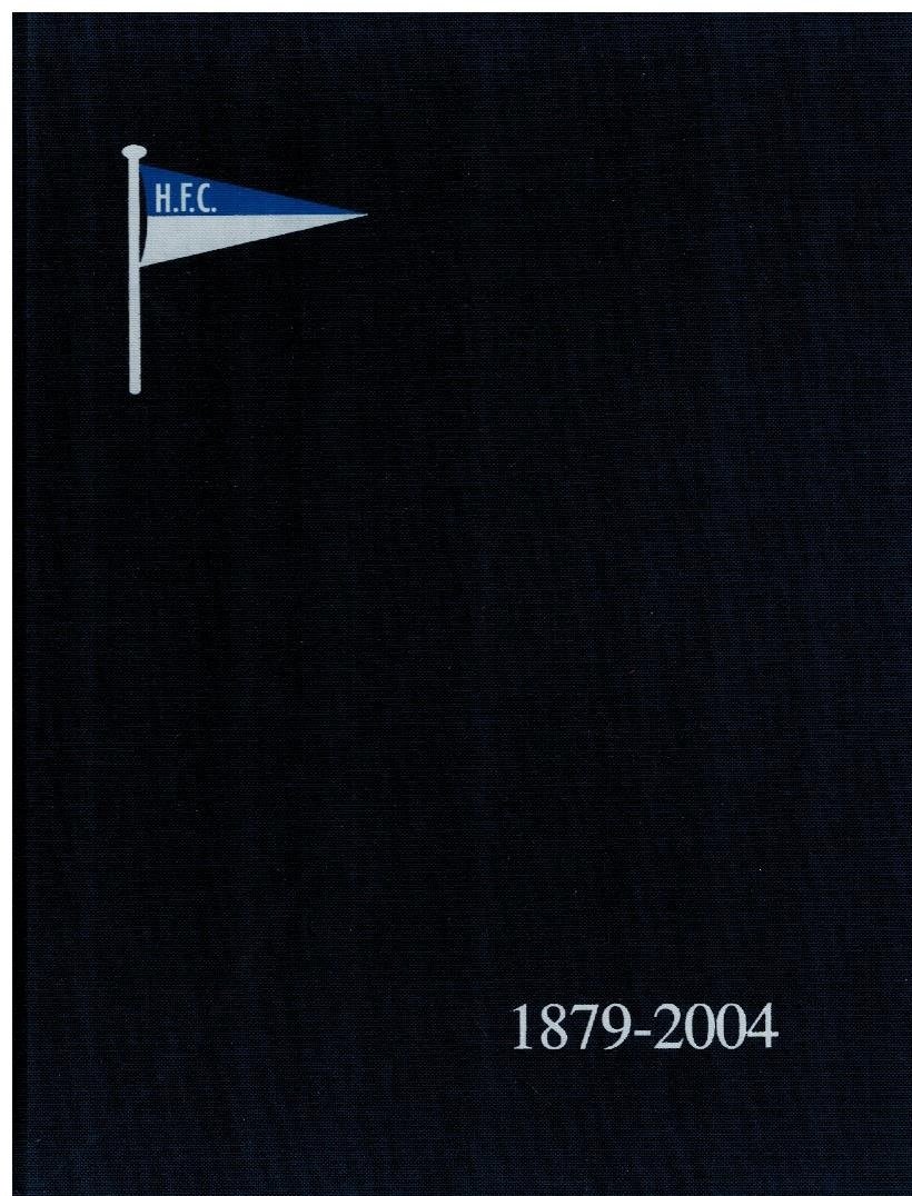 Rob Rib, Eildert Stuut, Bert Vermeer, Jan Domhoff Sr, Frits Darlang - HFC 1879-2004 -Good old, maar om de donder niet oud