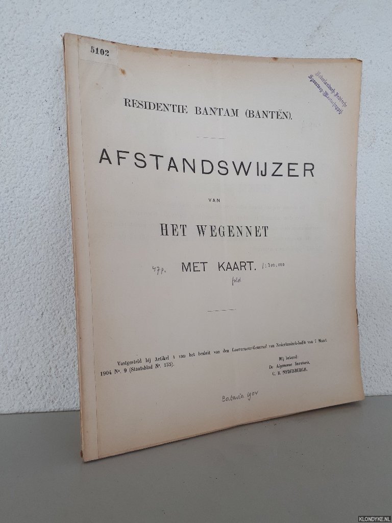 Nederburgh, C.B. (secretaris) - en anderen - Afstandswijzer van het wegennet: Residentie Bantam (Banten)
