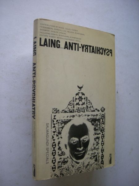 Boyers, R. ed. / Berke, Coles, Farber e.a., contrib. - Laing and Anti-Psychiatry