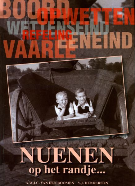 Boomen, A. van den en Henderson, Y. - Nuenen op het randje