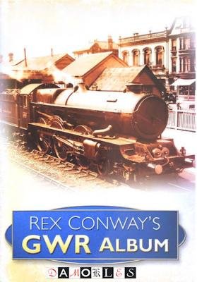 Rex Conway - Rex Conway's GWR Album