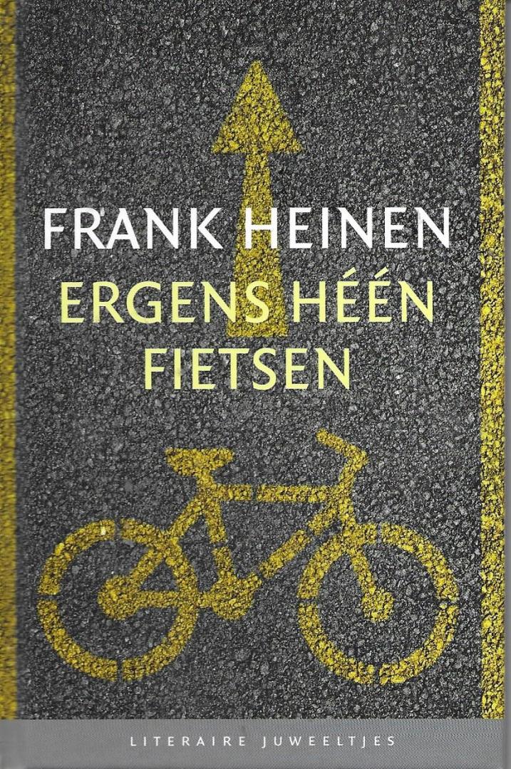 Heinen, Frank - Ergens héén fietsen