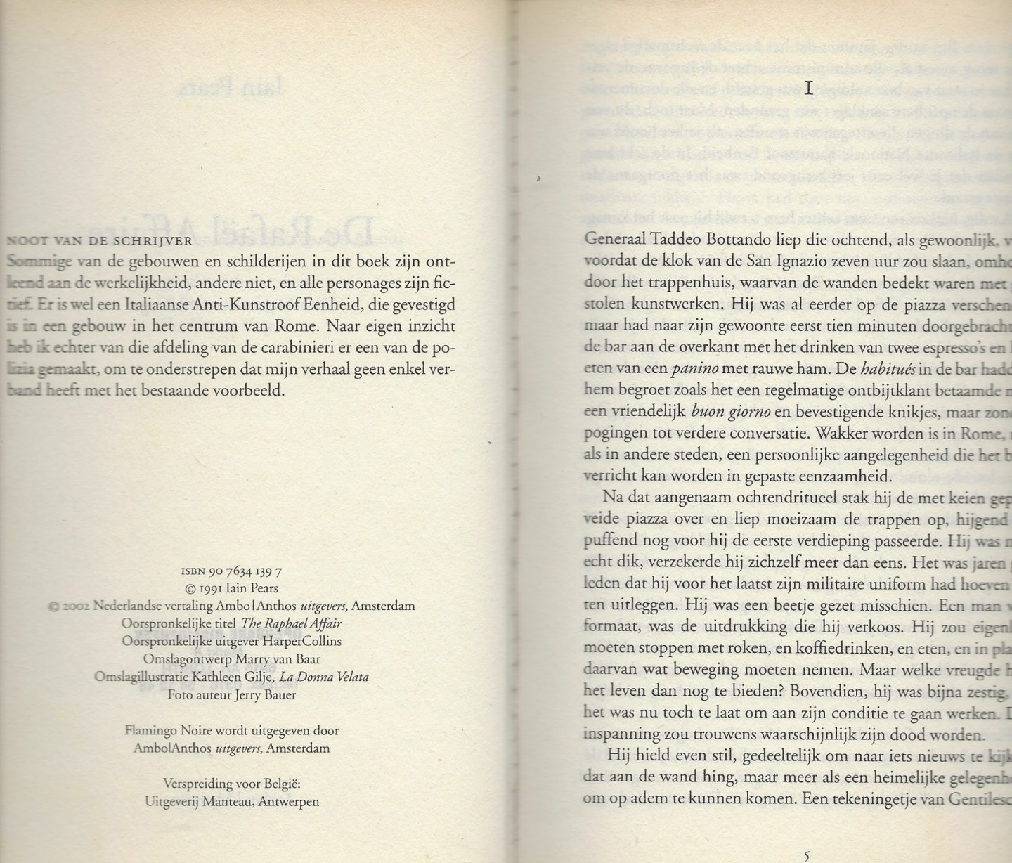 Pears Lain: vertaling door Leonard Beuger - De Raphaël affaire   Als een student kunstgeschiedenis ontdekt dat er een beroemd schilderij van Raphaël onder een ander schilderij zit, ontstaat er grote opschuddingin de kunstwereld