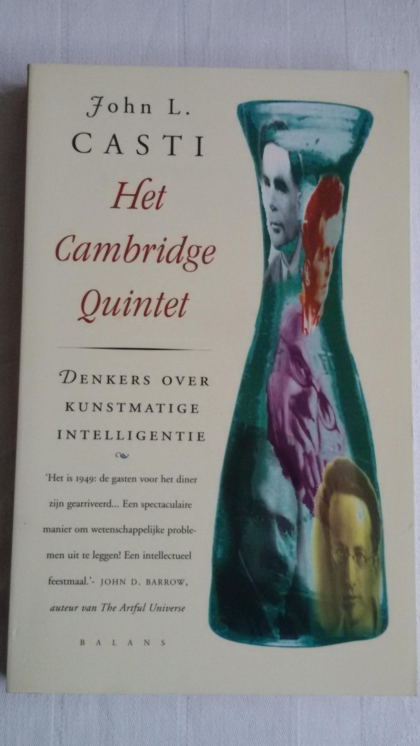 Casti, J.L. - Het Cambridge Quintet. Denkers over kunstmatige intelligentie.