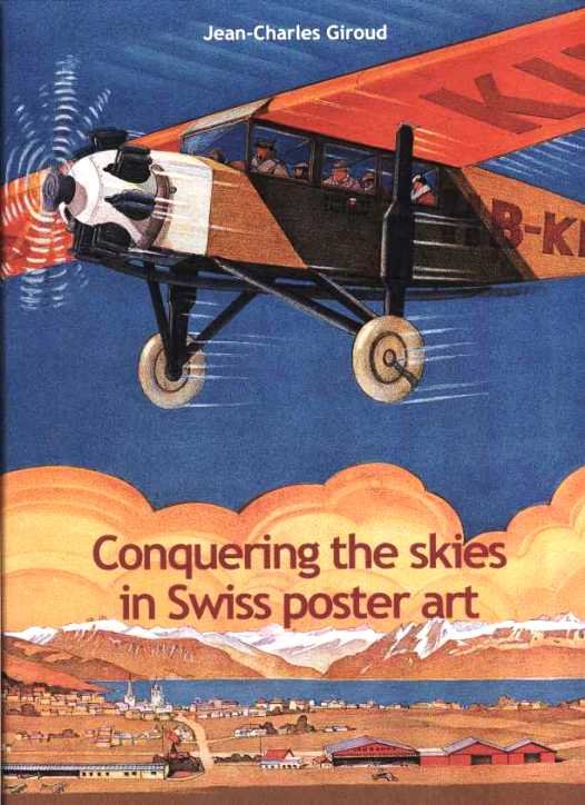 Giroud, Jean-Charles - Conquering the skies in Swiss poster art