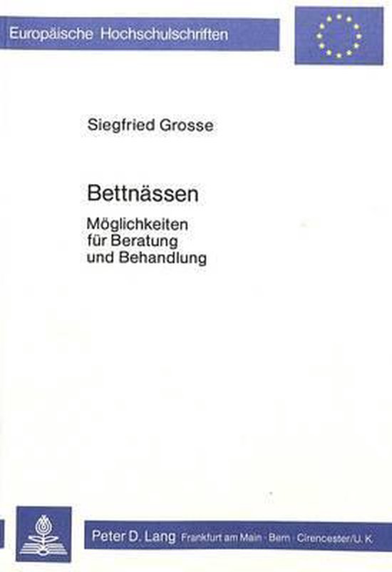 Grosse, Siegfried. - Bettnässen : Möglichkeiten für Beratung und Behandlung.