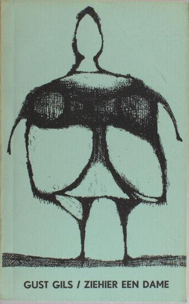 Gils, Gust. - Ziehier een dame.