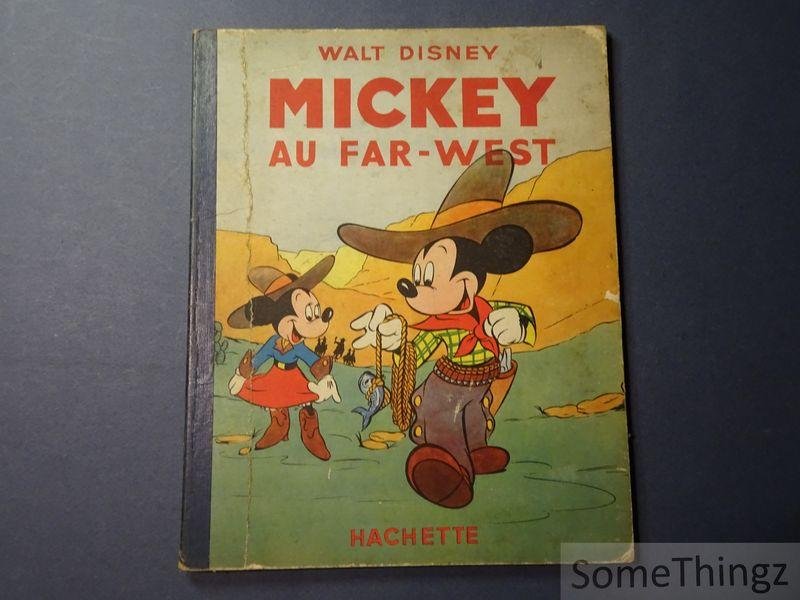 Walt Disney. - Mickey au Far-West.